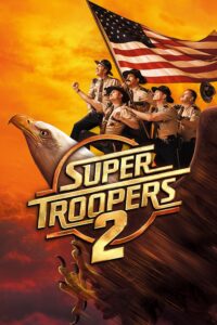 Super Troopers 2 By VJ Kevin